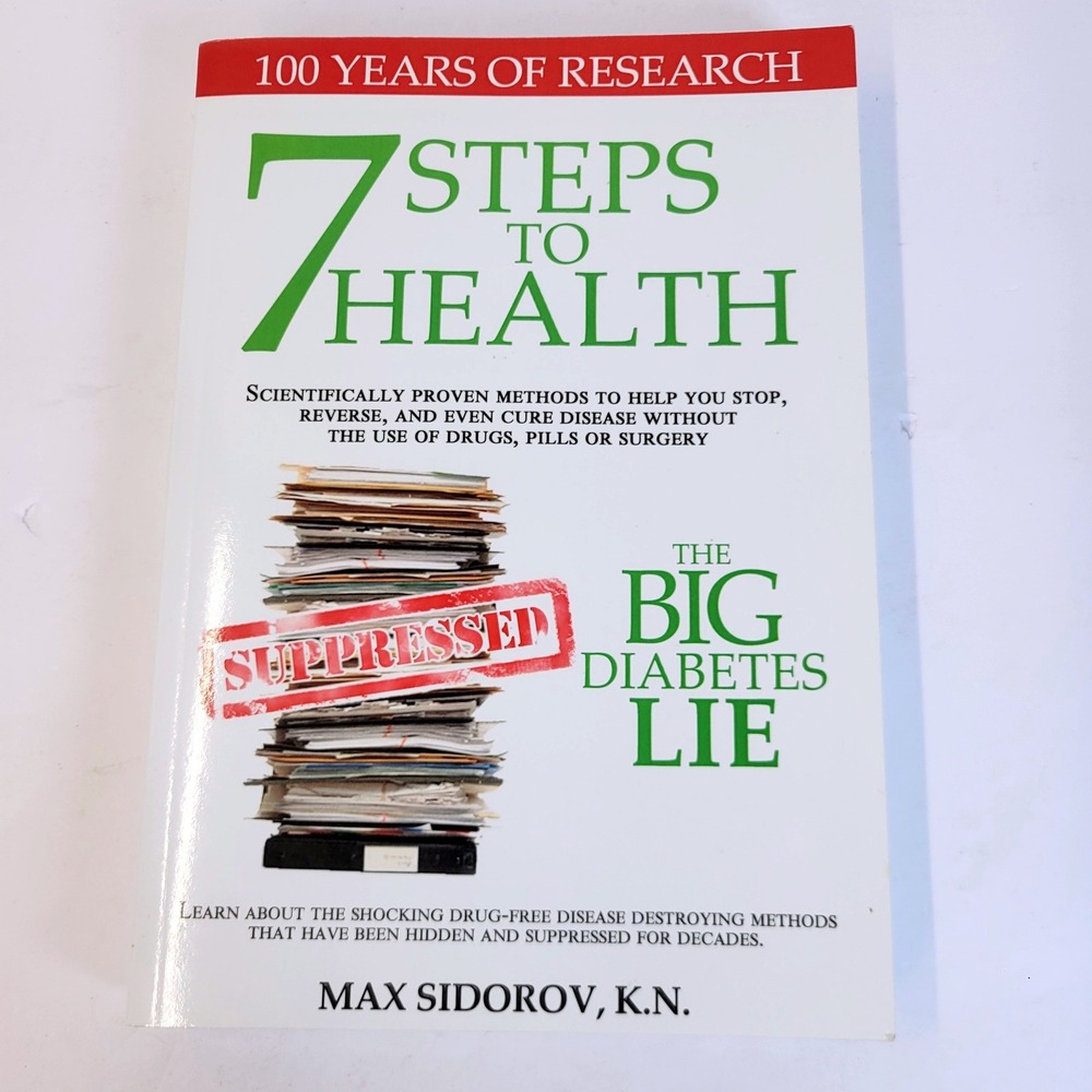7 Steps to Health The Big Diabetes Lie Wellness Book Paperback Max Sidorov